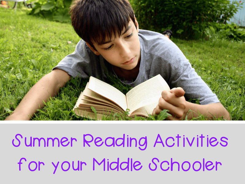 Summer Reading Activities for your Middle Schooler