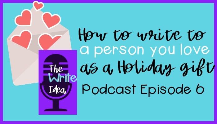 How to write to a person you love as a holiday gift