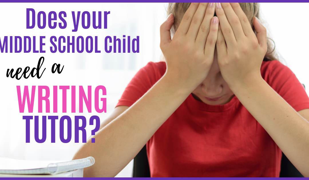 Middle School Writing Help for Parents | Expert Tutoring